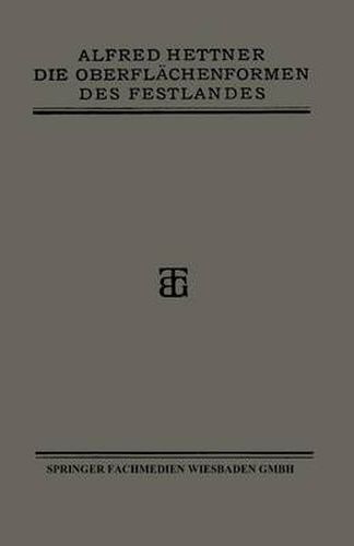 Cover image for Die Oberflachenformen Des Festlandes: Ihre Untersuchung Und Darstellung