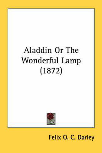 Cover image for Aladdin or the Wonderful Lamp (1872)