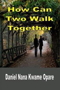 Cover image for How Can Two Walk Together