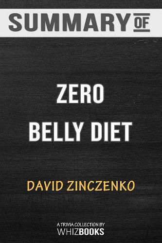 Summary of Zero Belly Diet: Lose Up to 16 lbs. in 14 Days!: Trivia/Quiz for Fans