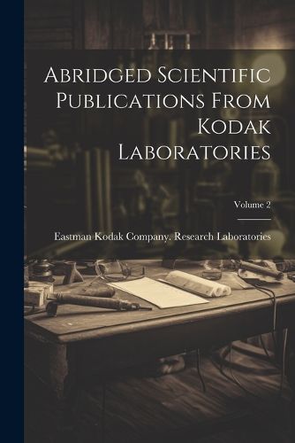 Cover image for Abridged Scientific Publications From Kodak Laboratories; Volume 2