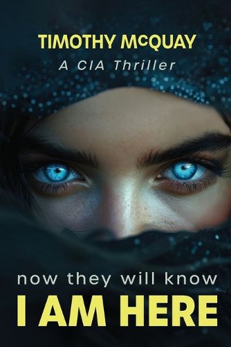 Cover image for Now They Will Know I Am Here