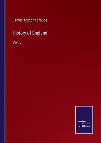 Cover image for History of England: Vol. VI