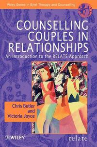 Cover image for Counselling Couples in Relationships: An Introduction to the RELATE Approach