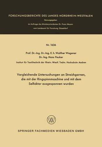 Cover image for Vergleichende Untersuchungen an Streichgarnen, Die Mit Der Ringspinnmaschine Und Mit Dem Selfaktor Ausgesponnen Wurden