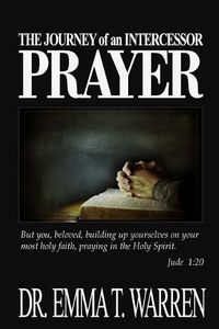 Cover image for The Journey of an Intercessor: Prayer