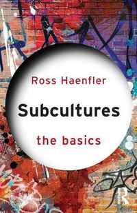 Cover image for Subcultures: The Basics: The Basics