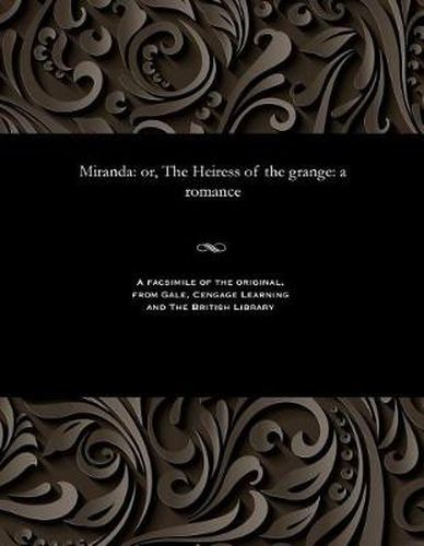 Cover image for Miranda: Or, the Heiress of the Grange: A Romance