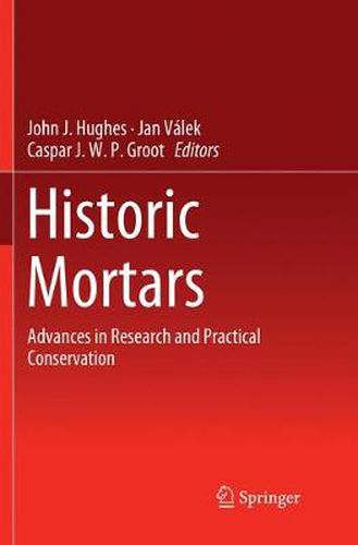 Cover image for Historic Mortars: Advances in Research and Practical Conservation