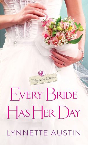 Cover image for Every Bride Has Her Day: a heartwarming and sweet southern romance