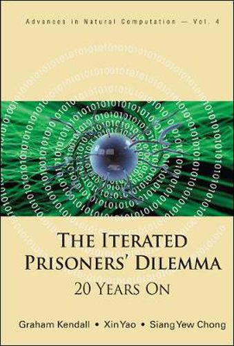 Cover image for Iterated Prisoners' Dilemma, The: 20 Years On