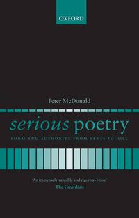 Cover image for Serious Poetry: Form and Authority from Yeats to Hill