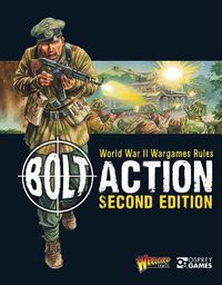 Cover image for Bolt Action: World War II Wargames Rules