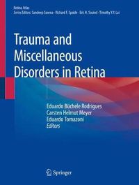 Cover image for Trauma and Miscellaneous Disorders in Retina