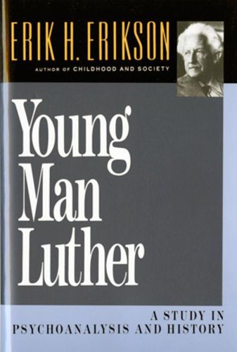 Cover image for Young Man Luther: A Study in Psychoanalysis and History