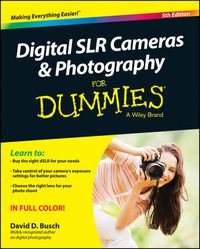 Cover image for Digital SLR Cameras & Photography For Dummies