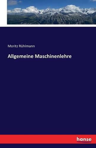 Cover image for Allgemeine Maschinenlehre