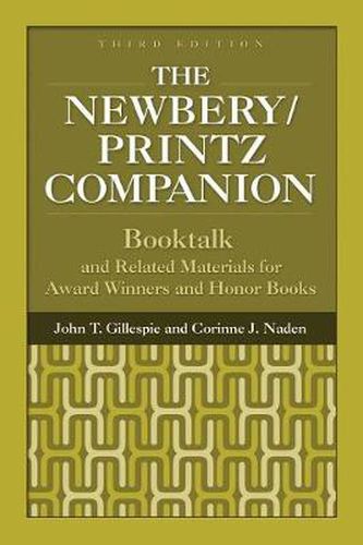 The Newbery/Printz Companion: Booktalk and Related Materials for Award Winners and Honor Books, 3rd Edition