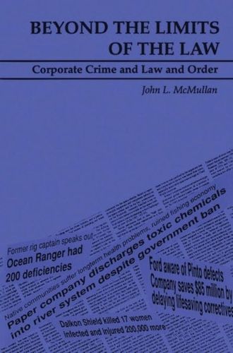 Cover image for Beyond the Limits of the Law: Corporate Crime and Law and Order