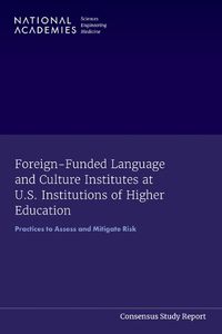 Cover image for Foreign-Funded Language and Culture Institutes at U.S. Institutions of Higher Education