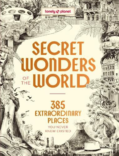 Cover image for Lonely Planet Secret Wonders of the World
