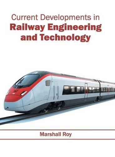 Cover image for Current Developments in Railway Engineering and Technology