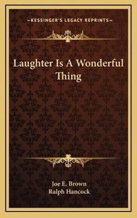 Cover image for Laughter Is a Wonderful Thing Laughter Is a Wonderful Thing