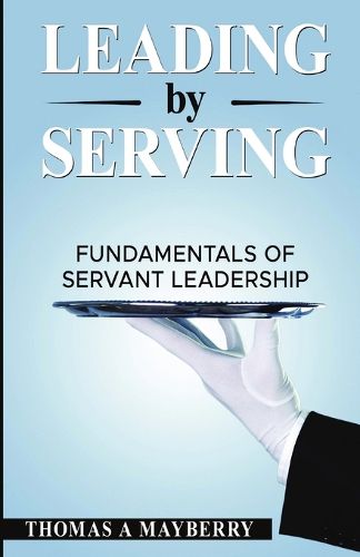 Cover image for Leading by Serving
