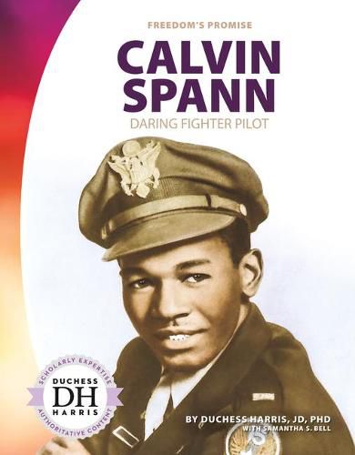 Calvin Spann: Daring Fighter Pilot