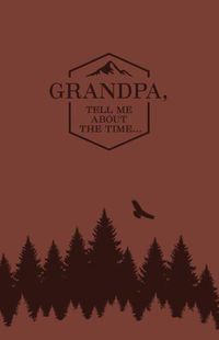 Cover image for Grandpa, Tell Me about the Time, Miam