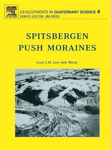 Cover image for Spitsbergen Push Moraines: Including a translation of K. Gripp: Glaciologische und geologische Ergebnisse der Hamburgischen Spitzbergen-Expedition 1927