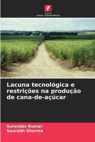 Cover image for Lacuna tecnologica e restricoes na producao de cana-de-acucar