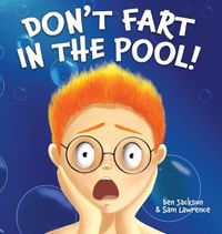 Cover image for Don't Fart in the Pool