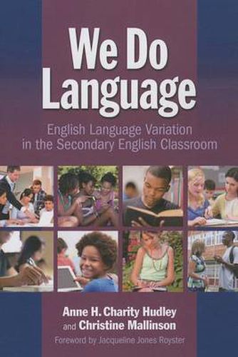 We Do Language: English Language Variation in the Secondary English Classroom