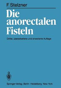 Cover image for Die Anorectalen Fisteln