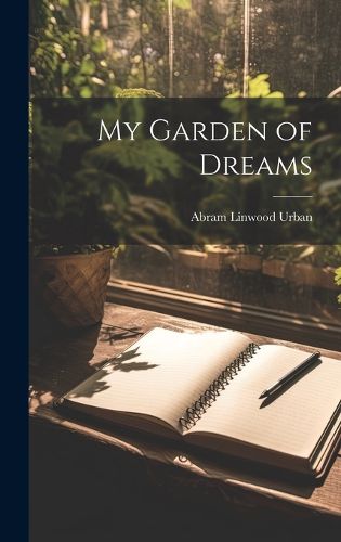 Cover image for My Garden of Dreams