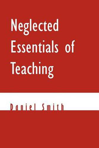 Cover image for Neglected Essentials of Teaching