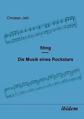 Cover image for Sting. Die Musik eines Rockstars