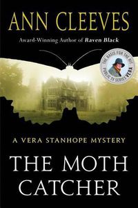 Cover image for The Moth Catcher: A Vera Stanhope Mystery
