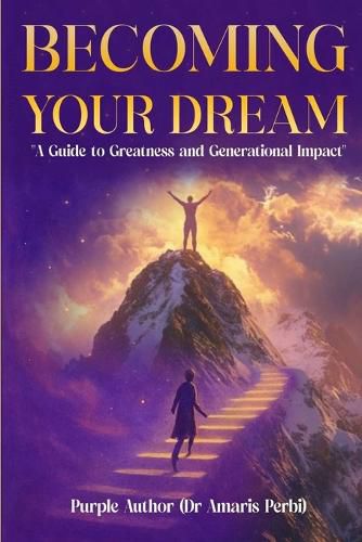 Cover image for Becoming Your Dream!