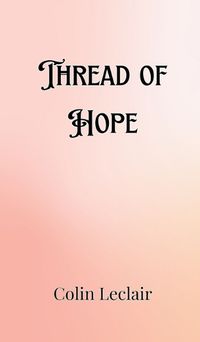 Cover image for Thread of Hope