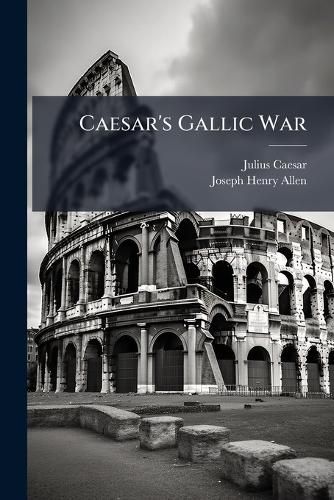 Cover image for Caesar's Gallic War