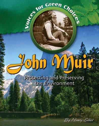 John Muir: Protecting and Preserving the Environment