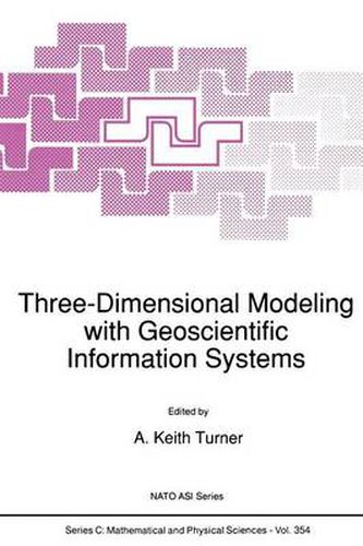 Cover image for Three-Dimensional Modeling with Geoscientific Information Systems