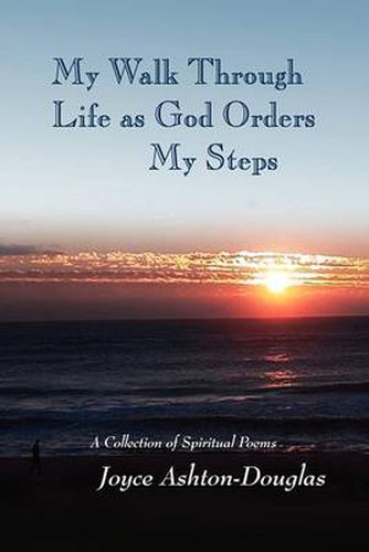 Cover image for My Walk Through Life as God Orders my Steps