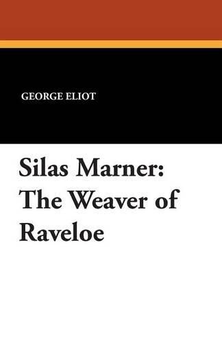 Cover image for Silas Marner: The Weaver of Raveloe