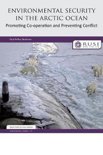 Cover image for Environmental Security in the Arctic Ocean: Promoting Co-operation and Preventing Conflict