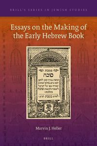 Cover image for Essays on the Making of the Early Hebrew Book