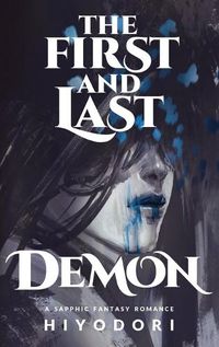 Cover image for The First and Last Demon