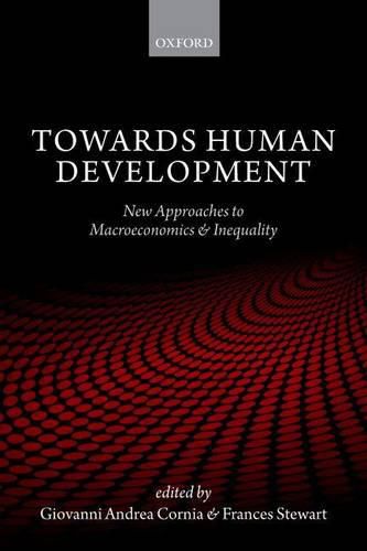 Towards Human Development: New Approaches to Macroeconomics and Inequality